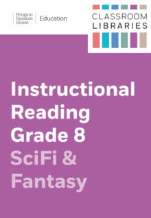 Classroom Libraries: Instructional Reading Grade 8 – SciFi & Fantasy cover