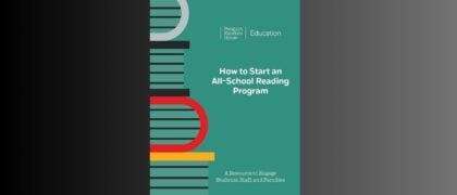 How to Start an All-School Reading Program: A Resource to Engage Students, Staff, and Families