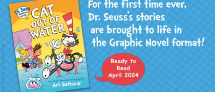 First-Ever DR. SEUSS Graphic Novels to Launch in Spring 2024