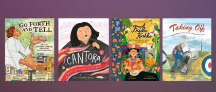 against a purple background, four books: Go Forth and Tell, Cantora, Frida Kahlo, Taking Off